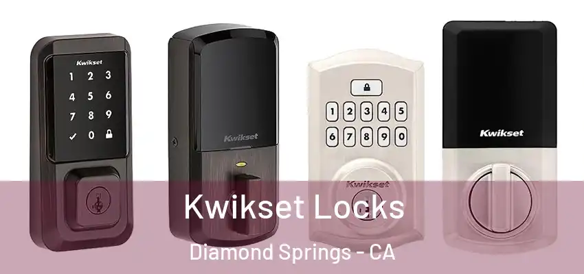  Kwikset Locks Diamond Springs - CA