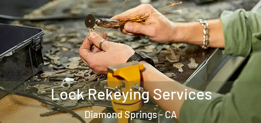  Lock Rekeying Services Diamond Springs - CA