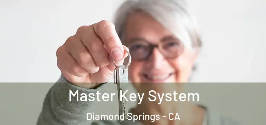  Master Key System Diamond Springs - CA