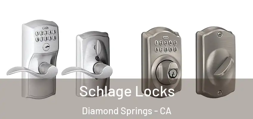 Schlage Locks Diamond Springs - CA